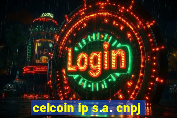celcoin ip s.a. cnpj